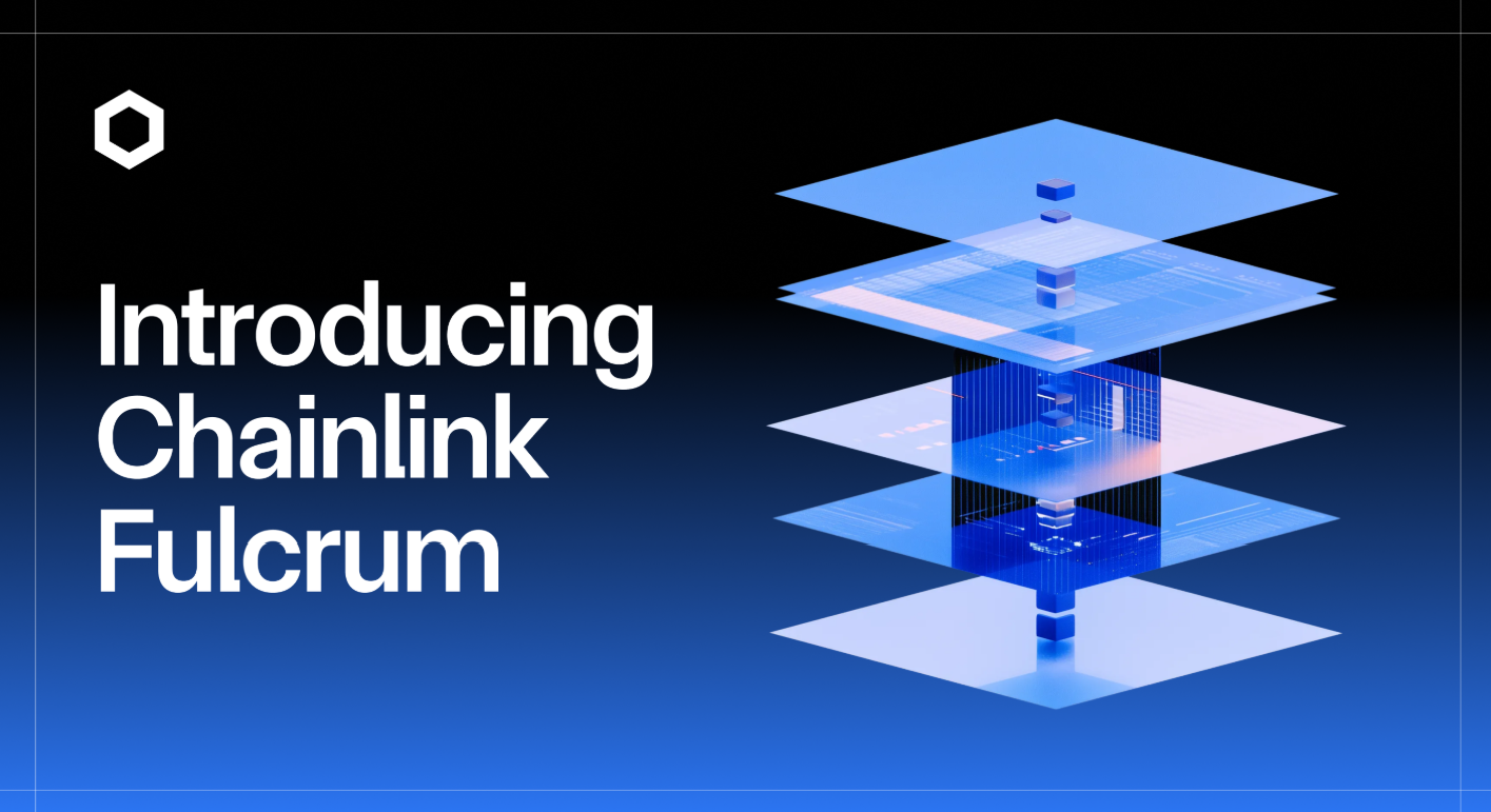 Source: https://chain.link/blog/introducing-chainlink-fulcrum
